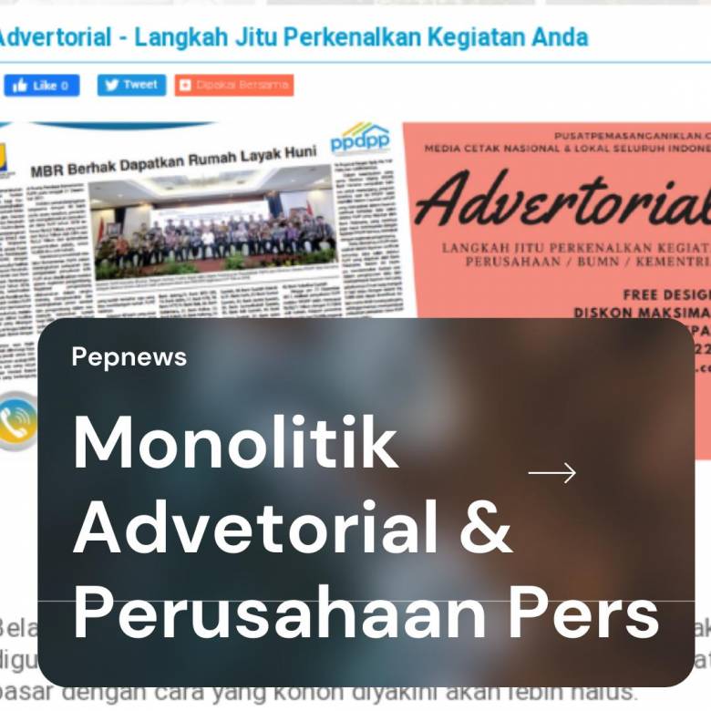 Monolitik Advetorial dan Perusahaan Pers